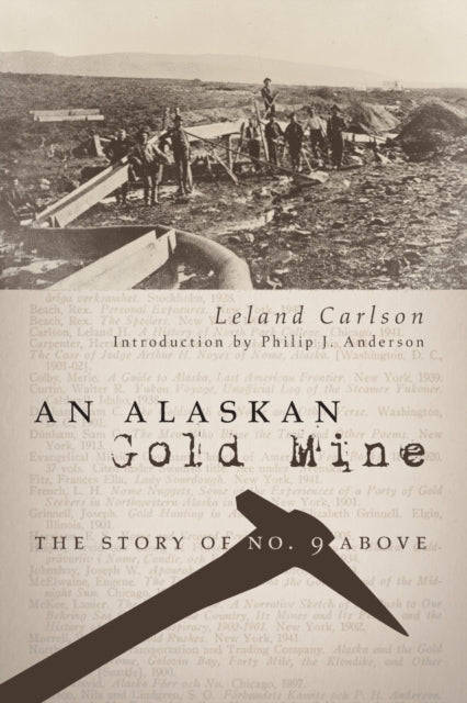 Philip J Anderson - An Alaskan Gold Mine - New Paperback