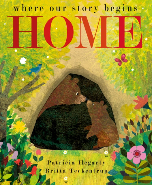 Patricia Hegarty - Home : where our story begins - Paperback