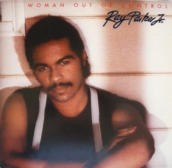 Ray Parker Jr. - Woman Out Of Control - Used Vinyl Record