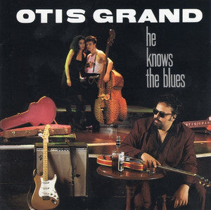 Otis Grand - He Knows The Blues - Used CD