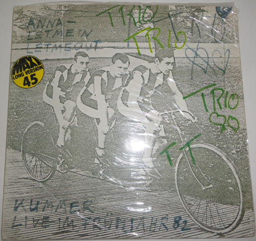 Trio - Anna - Let Me In Let Me Out / Kummer (Live Im Fruhjahr 82) - U