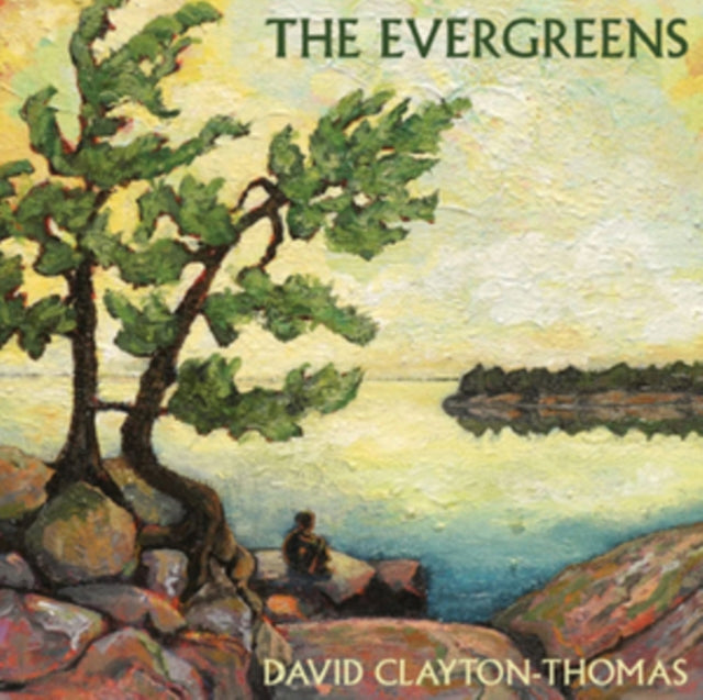 CLAYTON-THOMAS DAVI - EVERGREENS - CD
