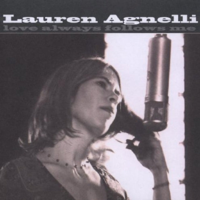 LAUREN AGNELLI - LOVE ALWAYS FOLLOWS ME - CD
