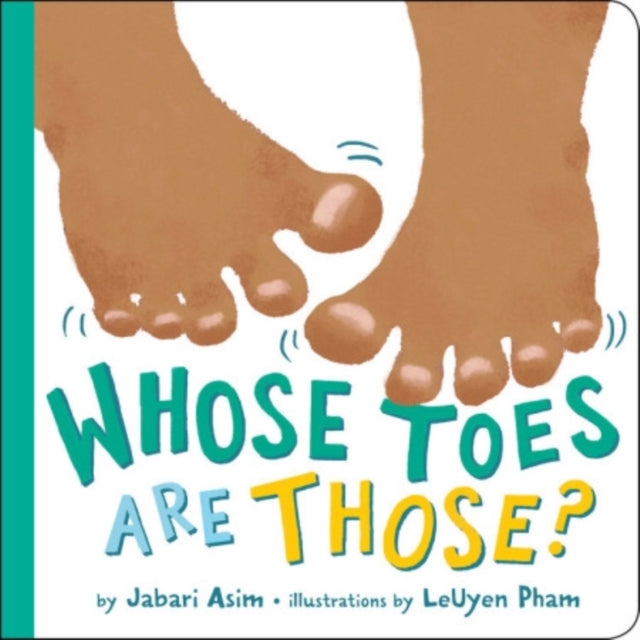 Jabari Asim - Whose Toes are Those? (New Edition) - Hardback