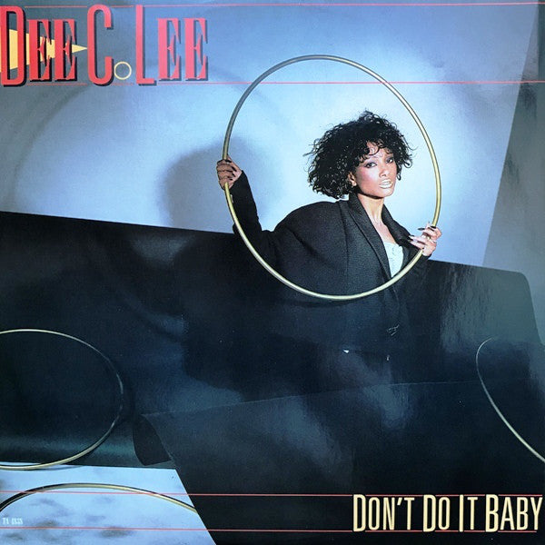 Dee C. Lee - Don't Do It Baby - Used Vinyl Record 12"