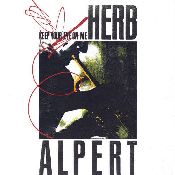 Herb Alpert - Keep Your Eye On Me - Used Vinyl Record 7"