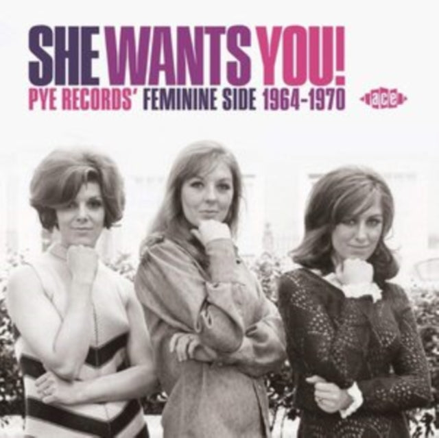SHE WANTS YOU! PYE RECORDS FEMININE SIDE 1964-70 - CD