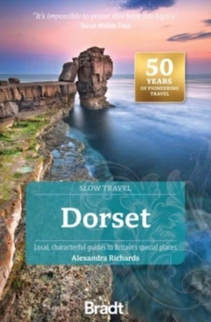 Alexandra Richards - Dorset (Slow Travel) : Local, characterful guides