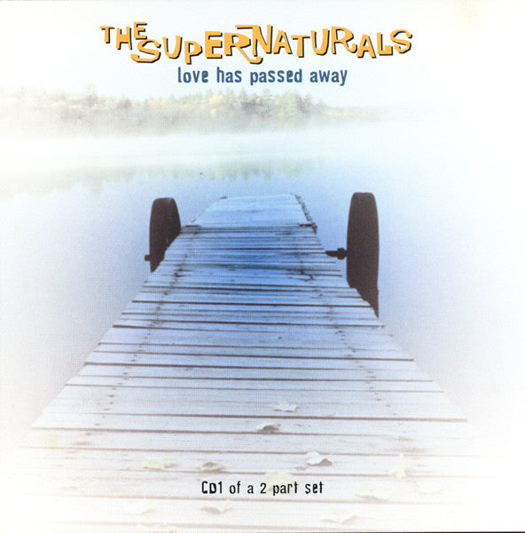 Supernaturals - Love Has Passed Away - Used CD