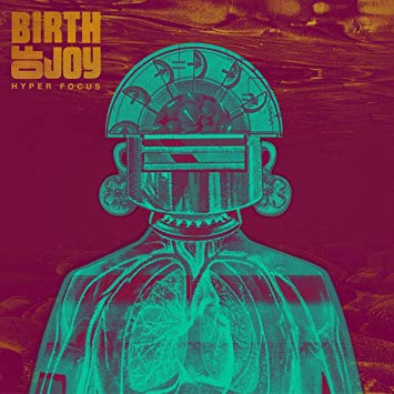 Birth Of Joy - Hyper Focus - CD