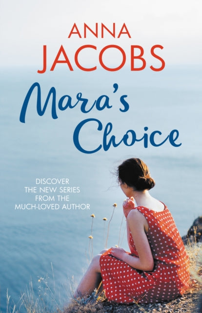 Anna Jacobs - Mara's Choice : The uplifting novel of finding famil