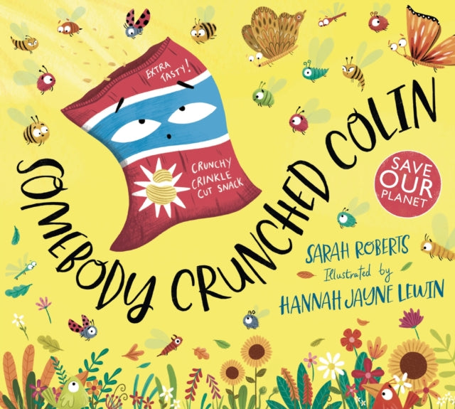 Sarah Roberts - Somebody Crunched Colin - Paperback