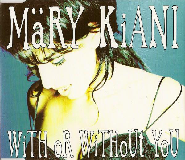 Mary Kiani - With Or Without You - Used CD