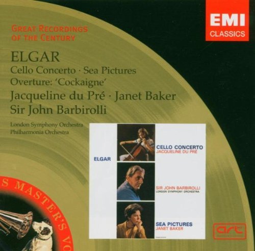 Sir Edward Elgar - Cello Concerto · Sea Pictures · Overture: ′Coc