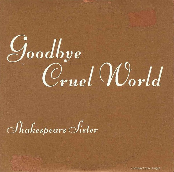 Shakespear's Sister - Goodbye Cruel World - Used Vinyl Record 7"
