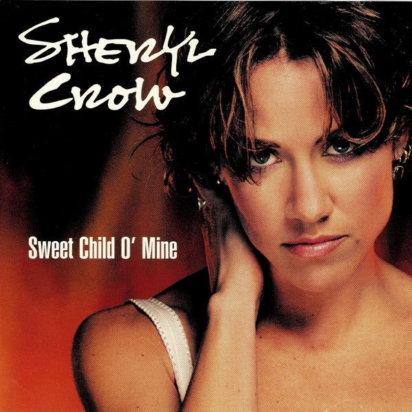 Sheryl Crow - Sweet Child O' Mine - Used CD