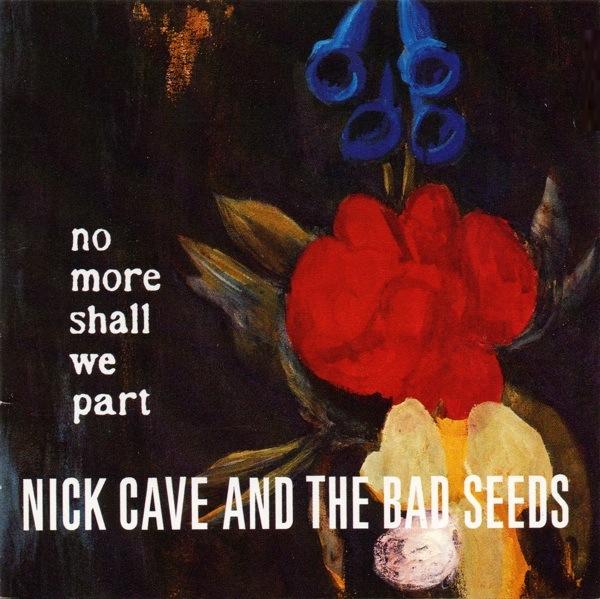 Nick Cave & The Bad - No More Shall We Part - Used CD