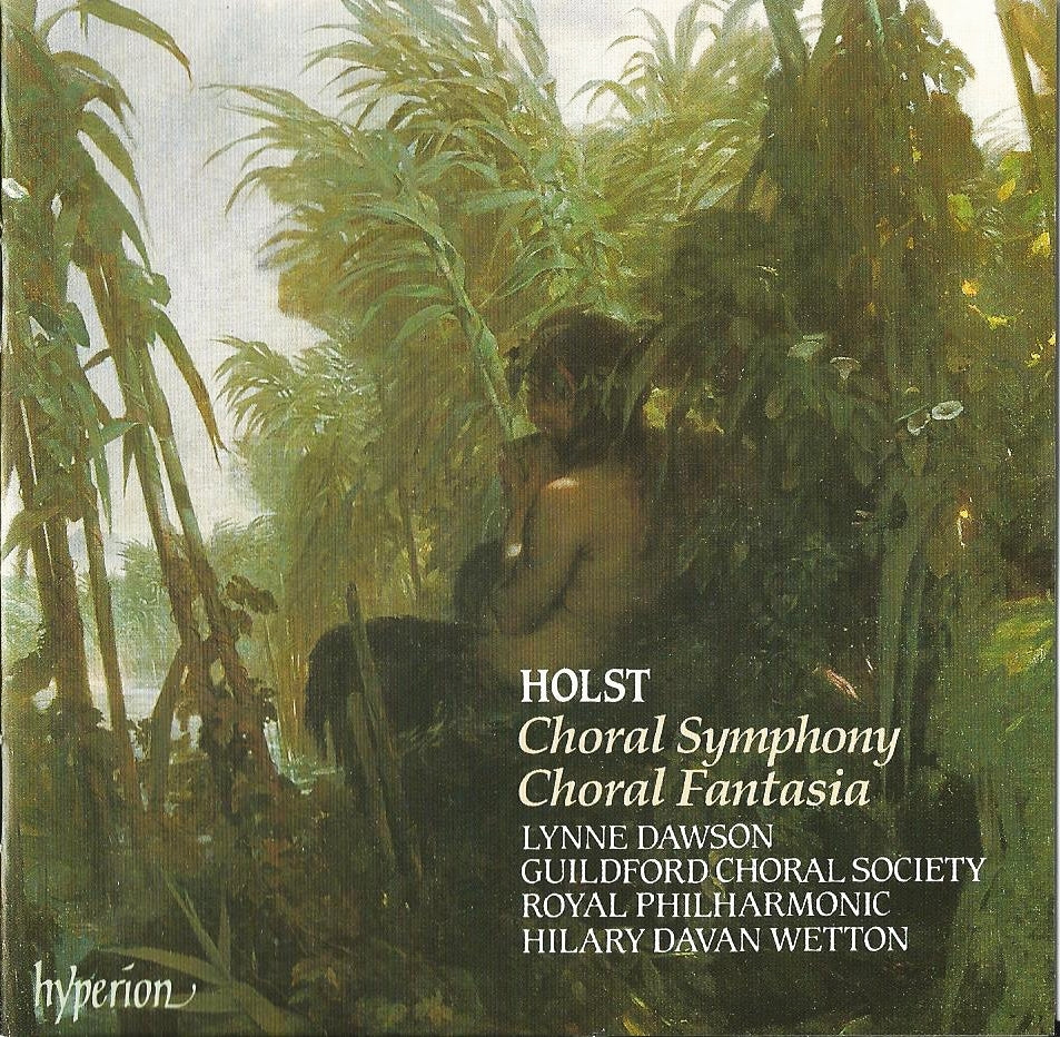 Gustav Holst - A Choral Fantasia / First Choral Symphony - Used CD