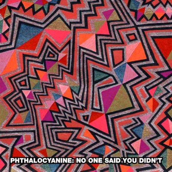 Phthalocyanine - No One Said You Didn't - Used CD