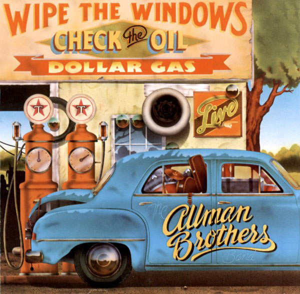 Allman Brothers Band - Wipe The Windows, Check The Oil, Dollar Gas - Us