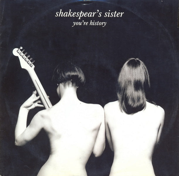 Shakespear's Sister - You're History - Used Vinyl Record 12"