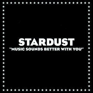 Stardust - Music Sounds Better With You - Used CD