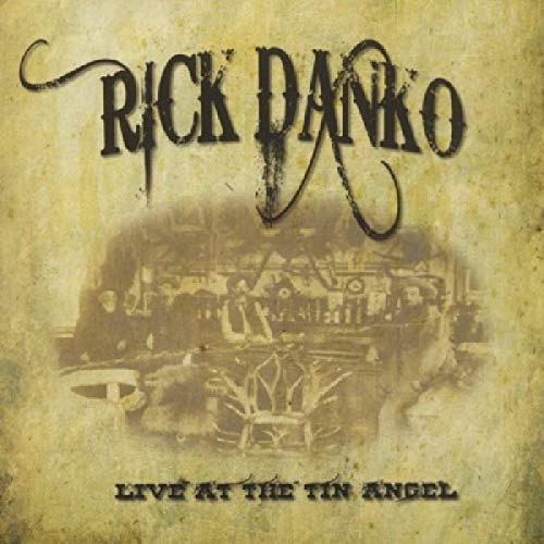 RICK DANKO - TIN ANGEL - CD