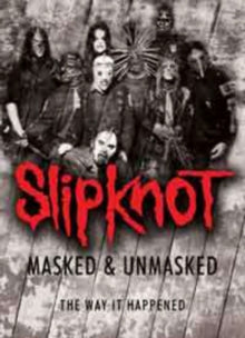 SLIPKNOT - MASKED & UNMASKED - DVD