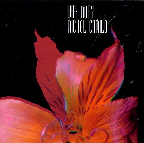 Michel Camilo - Why Not? - Vinyl Record