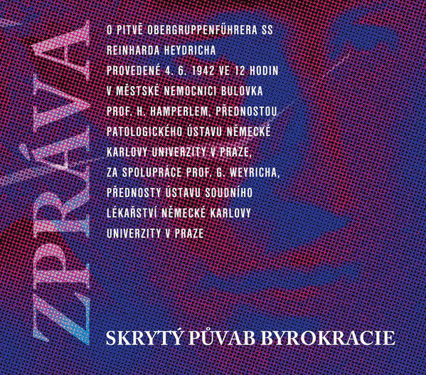 Skrytý P?vab Byrokr - Zpráva O Pitvě... - Used CD