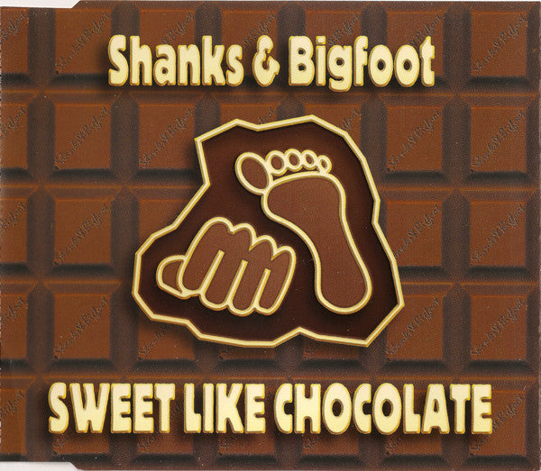 Shanks & Bigfoot - Sweet Like Chocolate - Used CD