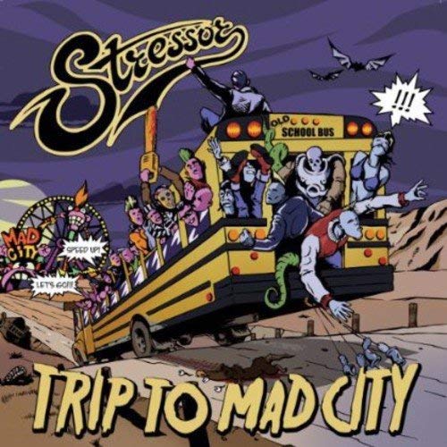 Stressor - Trip To Mad City - CD