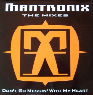 Mantronix - Don't Go Messin' With My Heart (The Mixes) - Used Vinyl Rec