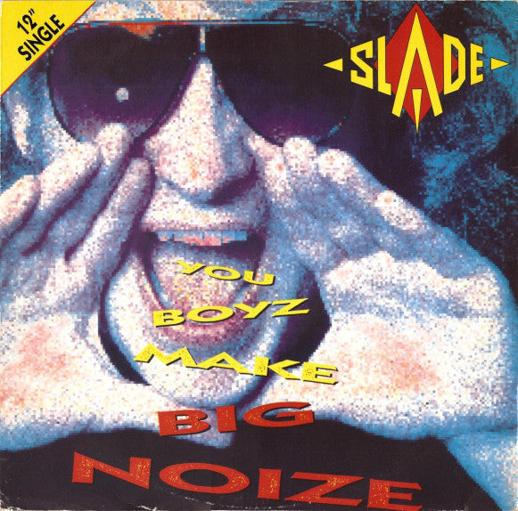 Slade - You Boyz Make Big Noize - Used Vinyl Record 12"