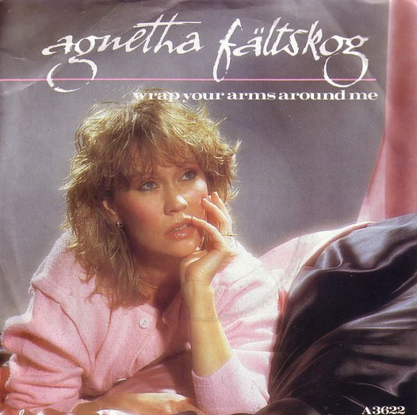 Agnetha Faltskog - Wrap Your Arms Around Me - Used Vinyl Record 7"