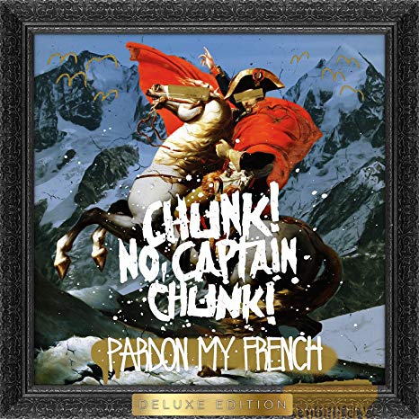Chunk! No - Pardon My French - CD