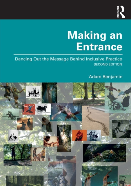 Adam Benjamin - Making an Entrance : Dancing Out the Message Behind In