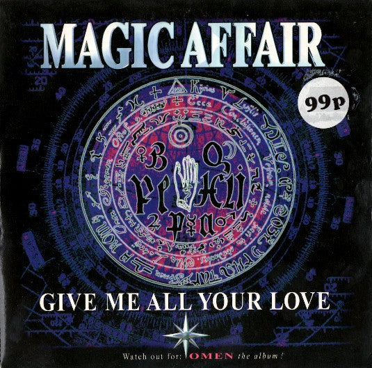 Magic Affair - Give Me All Your Love - Used Vinyl Record 7"