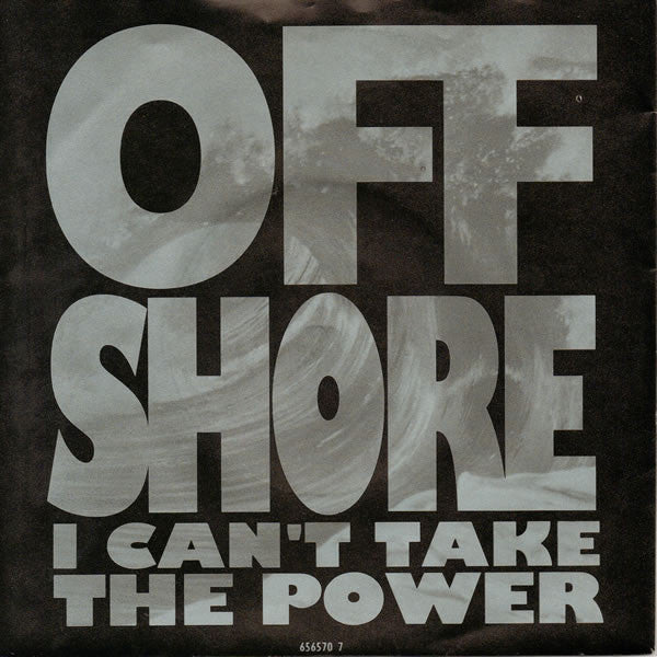 Off-Shore - I Can't Take The Power - Used Vinyl Record 7"