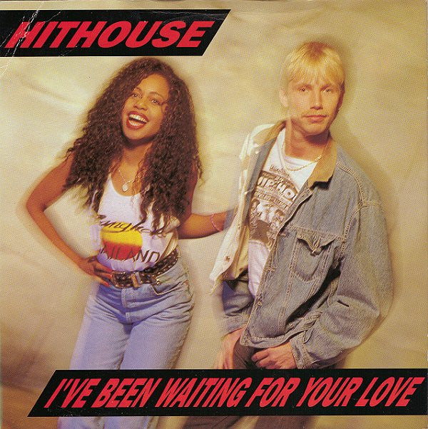 Hithouse - I've Been Waiting For Your Love - Used Vinyl Record 7"