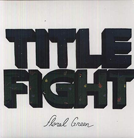 Title Fight - Floral Green - Vinyl Record