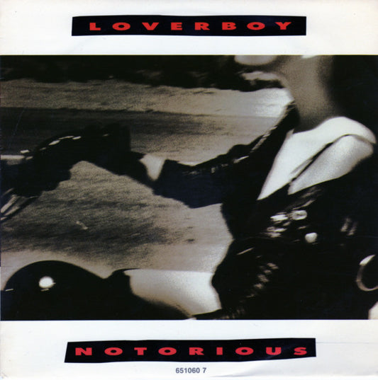 Loverboy - Notorious - Used Vinyl Record 7"
