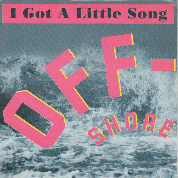 Off-Shore - I Got A Little Song - Used Vinyl Record 7"