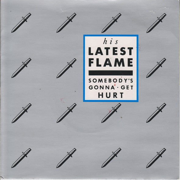 His Latest Flame - Somebody's Gonna Get Hurt - Used Vinyl Record 7"
