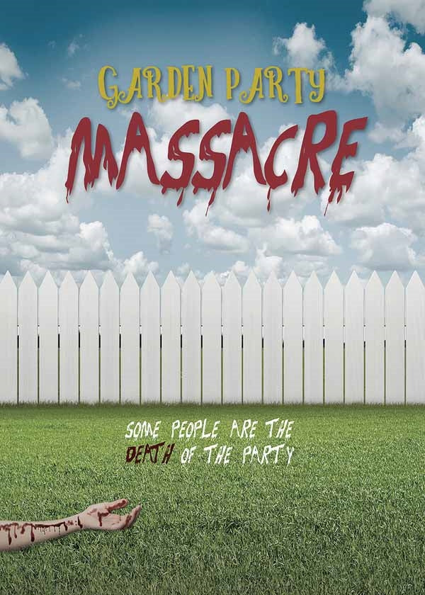 FEATURE FILM - GARDEN PARTY MASSACRE - New DVD