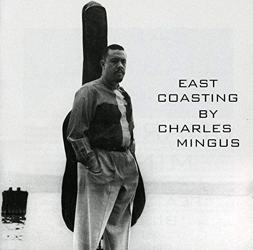 Charles Mingus - East Coasting - CD