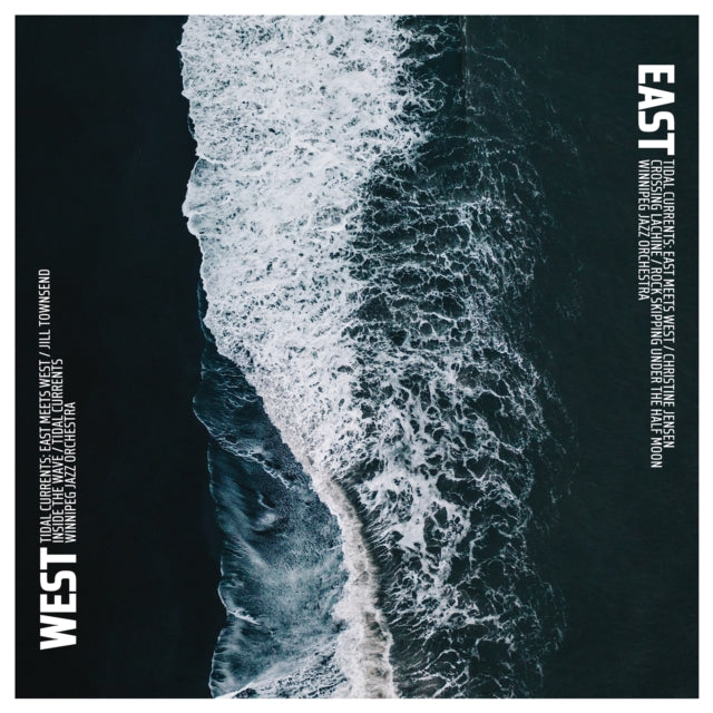 WINNIPEG JAZZ ORCHES - TIDAL CURRENTS: EAST MEETS WEST - Preorder - New