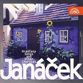 Leoš Janacek - Janáček: Hradčany Songs and Other Choruses (Veselka: