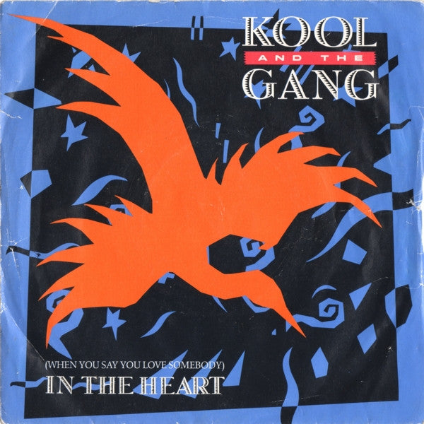 Kool & The Gang - (When You Say You Love Somebody) In The Heart - Used