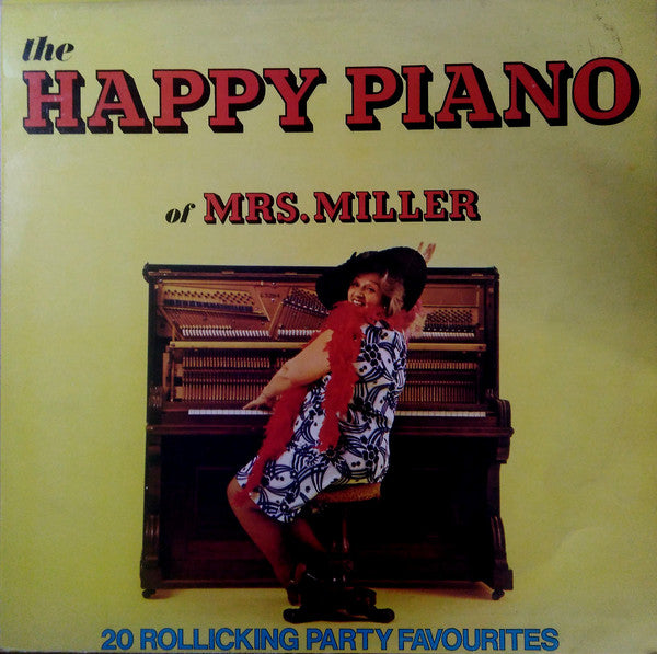 Mrs. Miller - The Happy Piano Of Mrs. Miller – 20 Rollicking Party